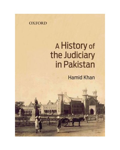 A History of the Judiciary in Pakistan