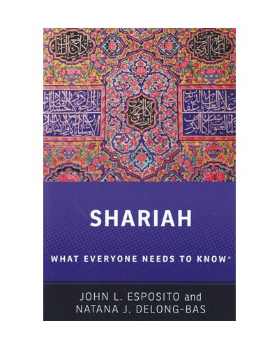 Shariah: What Everyone Needs to Know