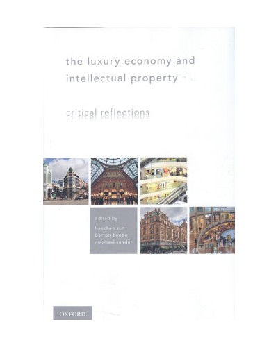 The Luxury Economy and Intellectual Property: Critical Reflections