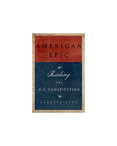 American Epic: Reading the U.S. Constitution