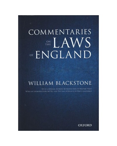 The Oxford Edition of Blackstone's Commentaries on the Laws of England: Book I, II, III, and IV