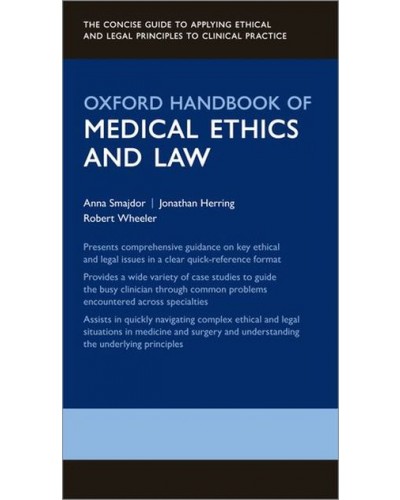 Oxford Handbook of Medical Ethics and Law