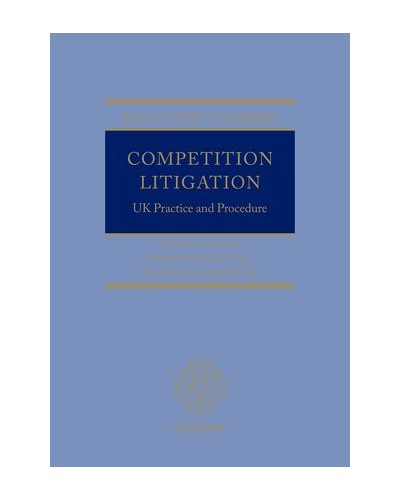 Competition Litigation: UK Practice and Procedure, 2nd Edition
