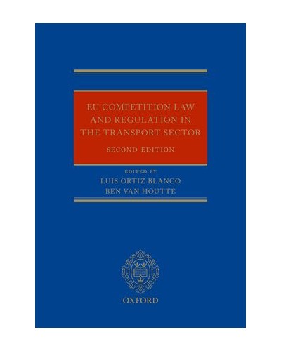 EU Competition Law Regulation in the Transport Sector, 2nd Edition
