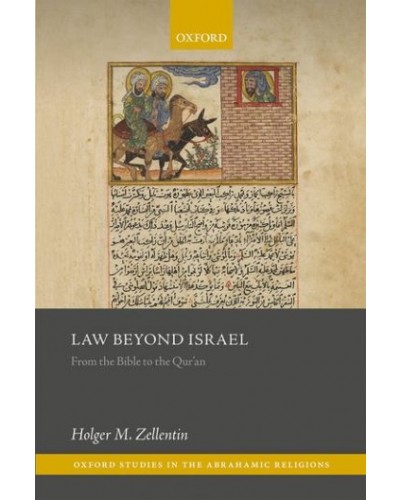 Law Beyond Israel: From the Bible to the Qur'an