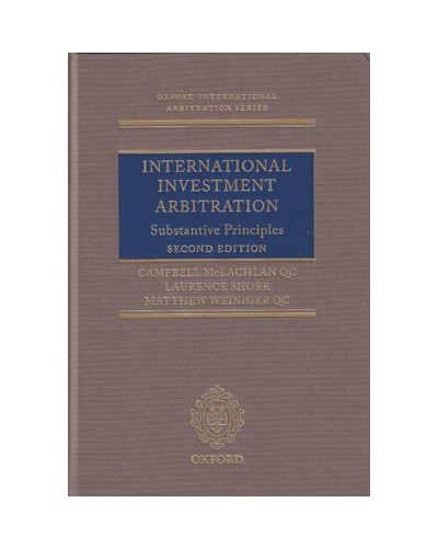 International Investment Arbitration: Substantive Principles, 2nd Edition