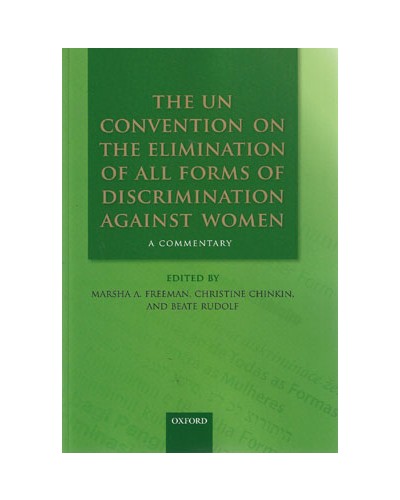 The UN Convention on the Elimination of All Forms of Discrimination Against Women