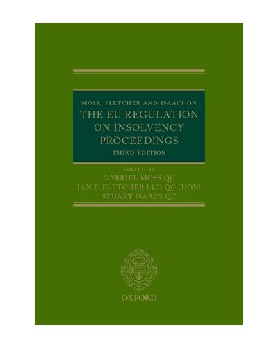 The EC Regulation on Insolvency Proceedings: A Commentary and Annotated Guide, 3rd Edition