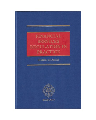 Financial Services Regulation in Practice