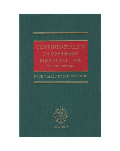 Confidentiality in Offshore Financial Law, 2nd Edition