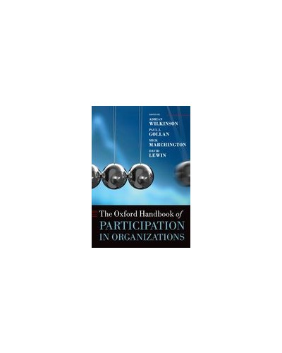 The Oxford Handbook of Participation in Organizations