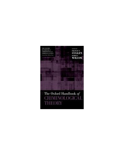 The Oxford Handbook of Criminological Theory