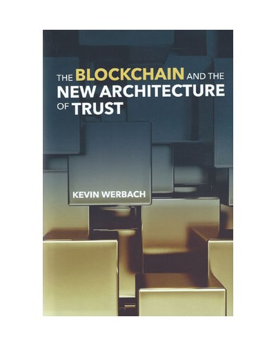 The Blockchain and the New Architecture of Trust