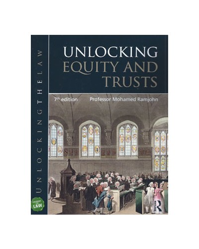 Unlocking Equity and Trusts, 7th Edition