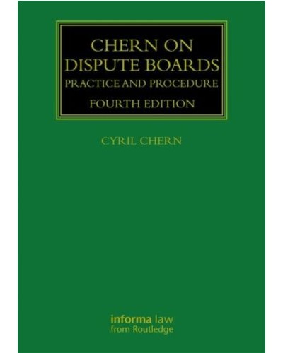 Chern on Dispute Boards, 4th Edition