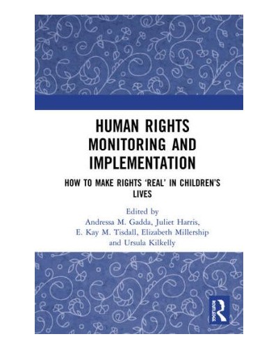 Human Rights Monitoring and Implementation: How To Make Rights ‘Real’ in Children’s Lives