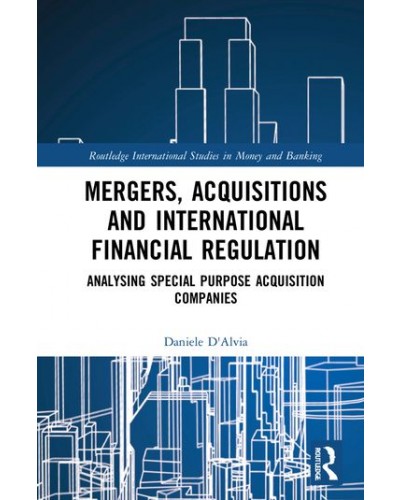 Mergers, Acquisitions and International Financial Regulation: Analysing Special Purpose Acquisition Companies