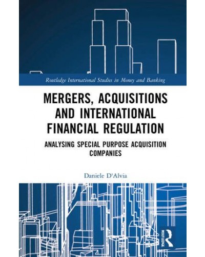 Mergers, Acquisitions and International Financial Regulation: Analysing Special Purpose Acquisition Companies