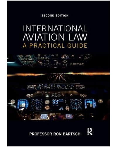 International Aviation Law: A Practical Guide 2nd Edition