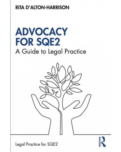 Advocacy for SQE2: A Guide to Legal Practice