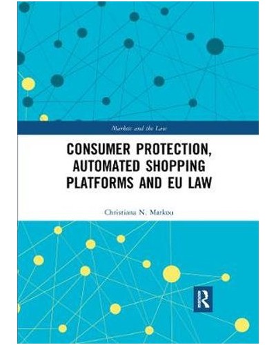 Consumer Protection, Automated Shopping Platforms and EU Law
