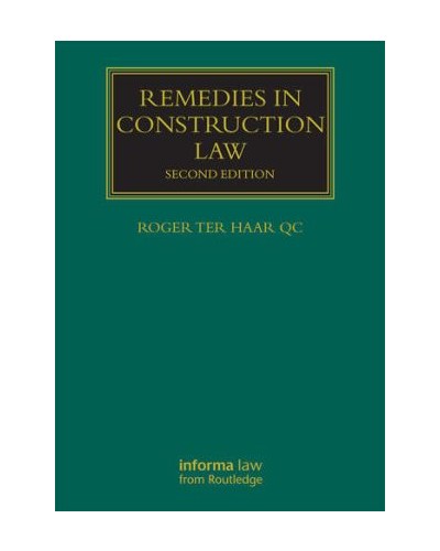 Remedies in Construction Law 2nd Edition