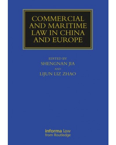 Commercial and Maritime Law in China and Europe