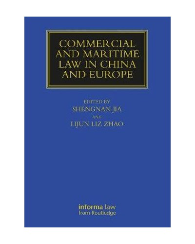 Commercial and Maritime Law in China and Europe