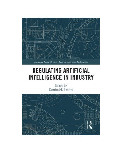 Regulating Artificial Intelligence in Industry
