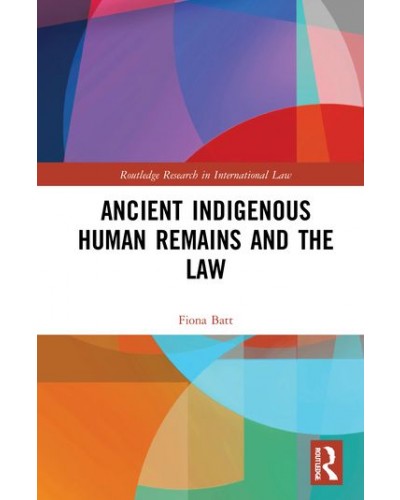Ancient Indigenous Human Remains and the Law