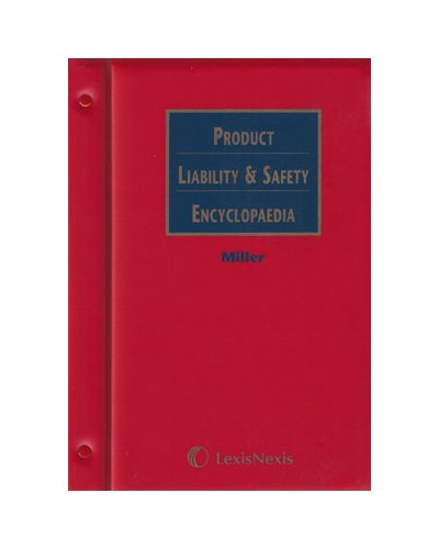 Miller: Product Liability and Safety Encyclopaedia