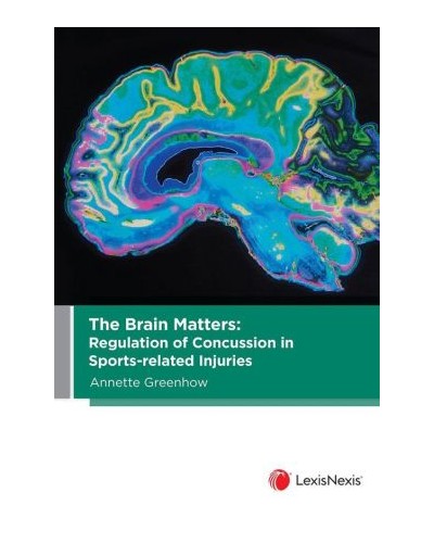 The Brain Matters: Regulation of Concussion in Sports-related Injuries