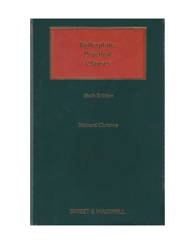 Boilerplate: Practical Clauses, 6th Edition