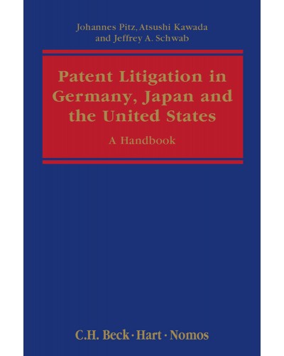 Patent Litigation in Germany, Japan and the United States: A Handbook