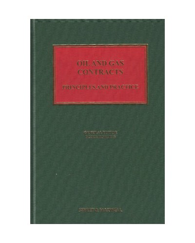 Oil and Gas Contracts: Principles and Practice