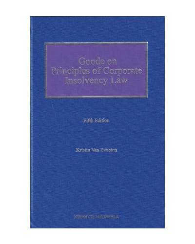 Goode on Principles of Corporate Insolvency Law, 5th Edition