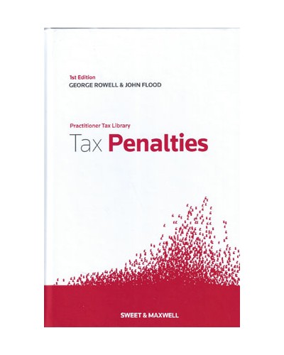 Tax Penalties: A Practitioner's Guide