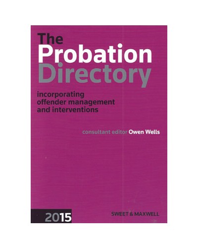 The Probation Directory 2015 (incorporating Offender Management and Interventions)