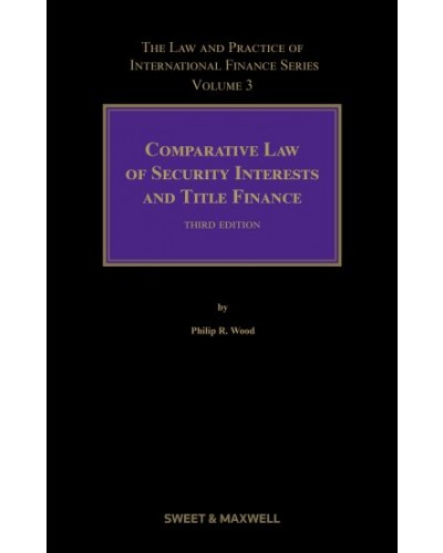 Comparative Law of Security Interests and Title Finance, 3rd Edition (Volume 3)