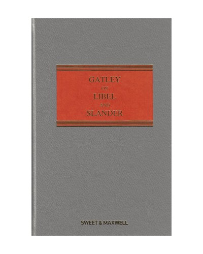 Gatley on Libel and Slander, 12th Edition (Mainwork + 2nd Supplement)