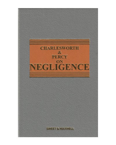 Charlesworth & Percy on Negligence 13th Edition with 3rd Supplement