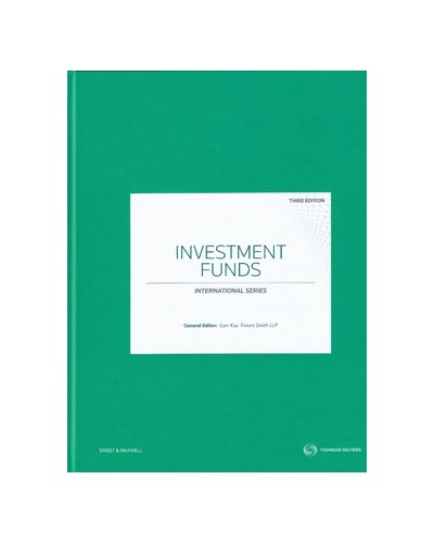 Investment Funds: : A Global Guide From Practical Law, 3rd Edition