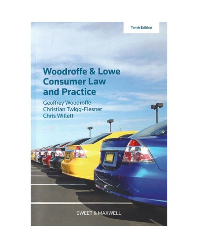 Woodroffe & Lowe's Consumer Law and Practice, 10th Edition