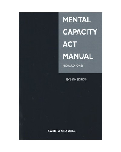 Mental Capacity Act Manual 7th Edition