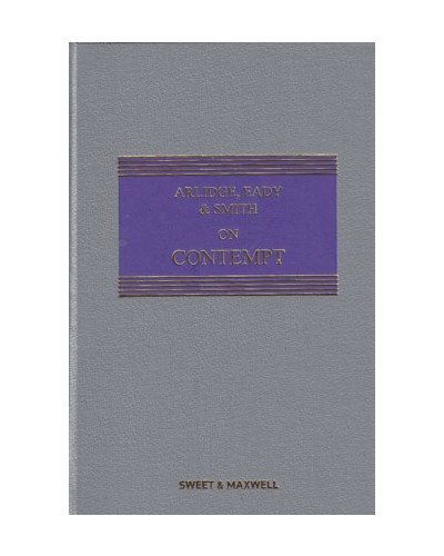 Arlidge, Eady & Smith on Contempt, 5th Edition (Mainwork + 1st Supplement)