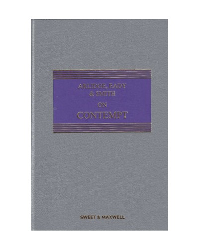 Arlidge, Eady & Smith on Contempt 5th Edition