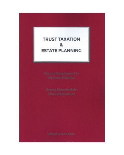 Trust Taxation and Estate Planning 4th Edition: 2nd Supplement