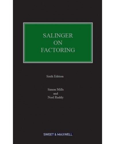 Salinger on Factoring: The Law and Practice of Invoice Financing, 6th Edition