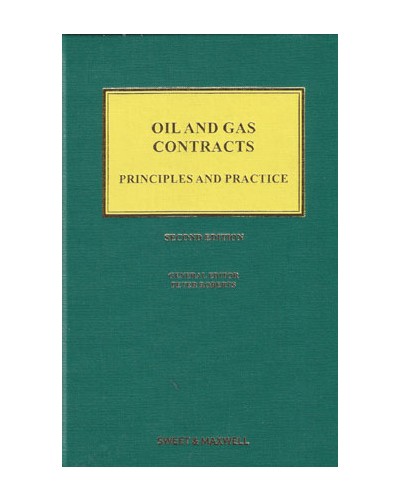 Oil and Gas Contracts: Principles and Practice 2nd Edition