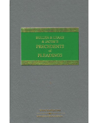 Bullen & Leake & Jacob's Precedents of Pleadings, 19th Edition (Mainwork + 1st Supplement)